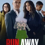 Run Away S01 (Complete) | TV Series