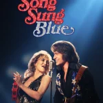 Song Sung Blue (2025) | Download Hollywood Movie