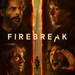 Firebreak (2026) | Download Foreign Movie