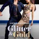 Glitter & Gold S01 (Episode 1 – 3 Added) | TV Series