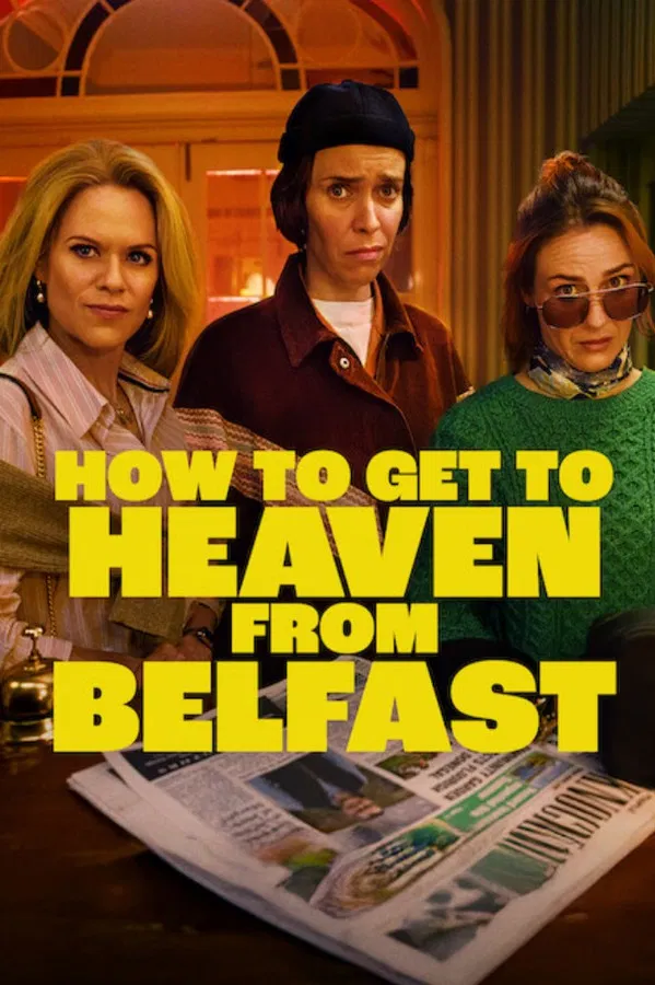 Read more about the article How to Get to Heaven From Belfast S01 (Complete) | TV Series