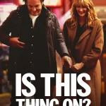 Is This Thing On (2025) | Download Hollywood Movie