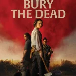We Bury the Dead (2025) | Download Hollywood Movie