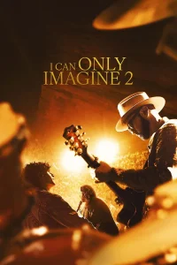 Read more about the article I Can Only Imagine 2 (2026) | Download Hollywood Movie