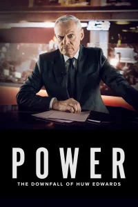 Download Power: The Downfall of Huw Edwards (2026) Hollywood Movie