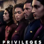 Privileges S01 (Episode 1 Added) | Foreign TV Series