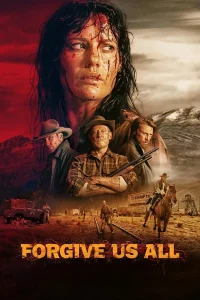 Download Forgive Us All (2025) Hollywood movie