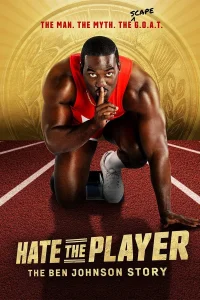 Download Hate the Player: The Ben Johnson Story S01