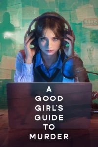 Read more about the article A Good Girl’s Guide to Murder S02 (Complete) | TV Series
