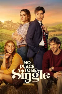 Download No Place to Be Single (2026) Foreign Movie
