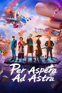 Download Per Aspera Ad Astra (2026) Chinese Foreign Movie