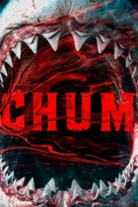Read more about the article Chum(2026) | Download Hollywood Movie