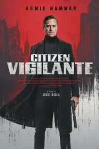 Download Citizen Vigilant (2026) Hollywood Movie