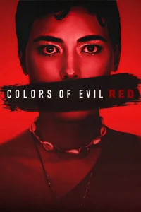 Download Colors of Evil Red (2024) Foreign Movie