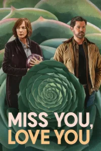 Download Miss You, Love You (2026) Hollywood Movie