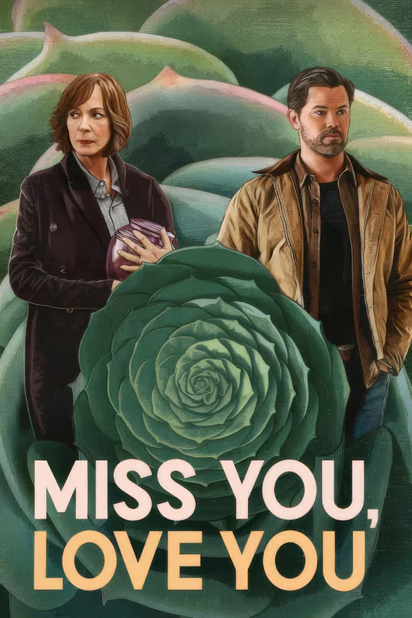 Miss You, Love You (2026)