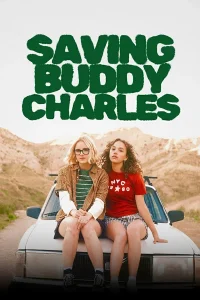 Read more about the article Saving Buddy Charles (2025) | Download Hollywood Movie