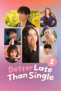 Download Better Late Than Single S02 (2026) Korean Reality show