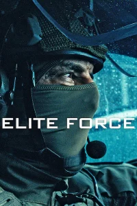 Download Elite Force (2026) Hollywood Tv series