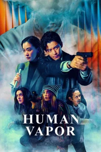 Download Human Vapor (2026) Japanese Drama'