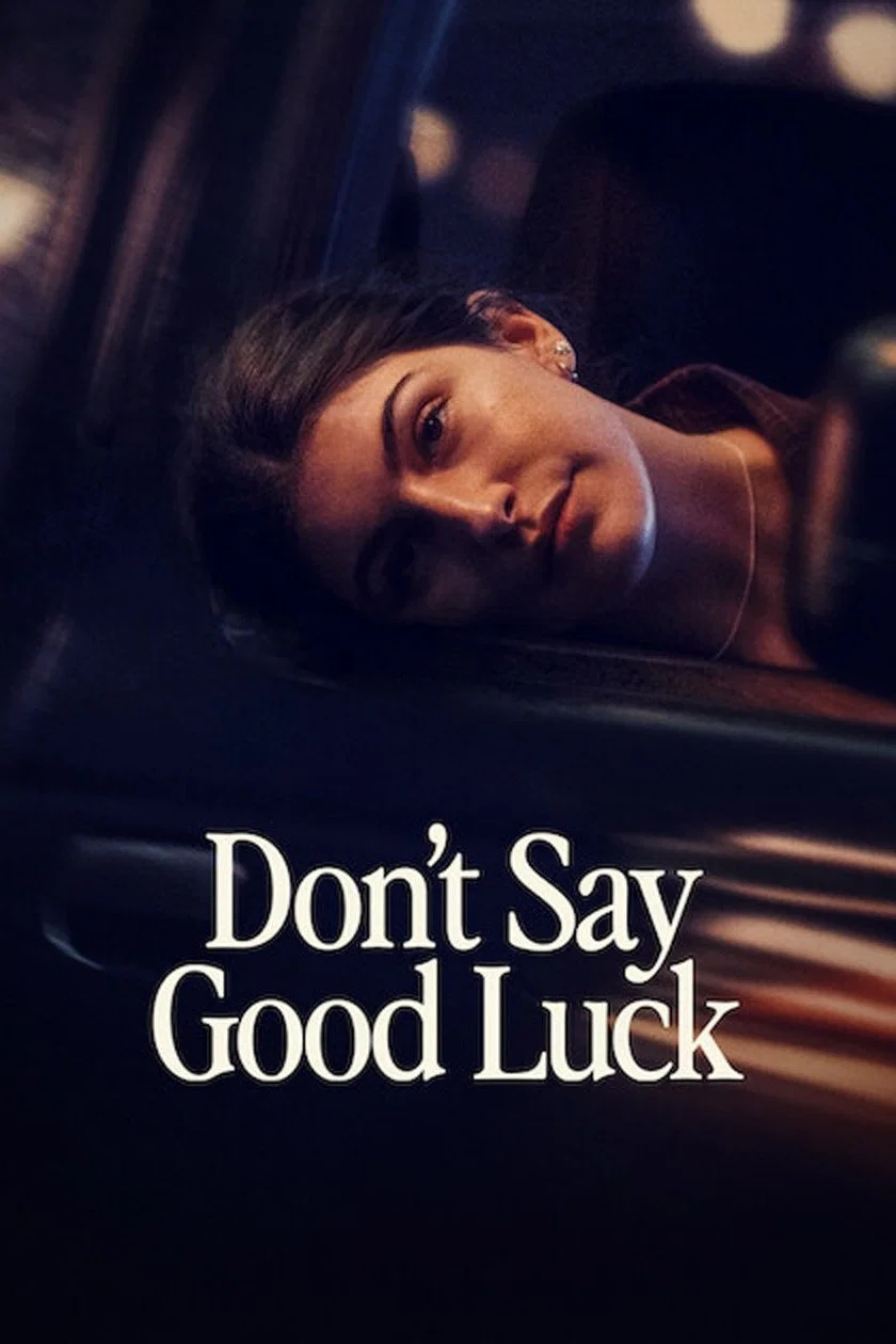Read more about the article Don’t Say Good Luck (2026) | Download Hollywood Movie