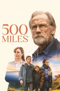 Download 500 Miles (2026) Hollywood Movie