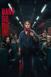 Download Baby Do Die Do (2026) Foreign Movie
