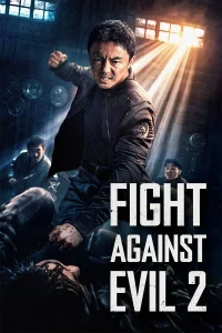 Read more about the article Fight Against Evil 2 (2023) | Download Chinese Movie