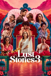 Download Lust Stories 3 (2026) Foreign Movie
