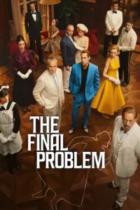Read more about the article The Final Problem S01 (Complete) | Foreign TV Series