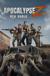 Download Apocalypse Z New World (2026) Foreign Spanish Movie