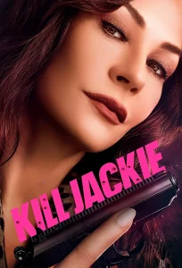 Downloaded Kill Jackie (2026) Hollywood Tv series