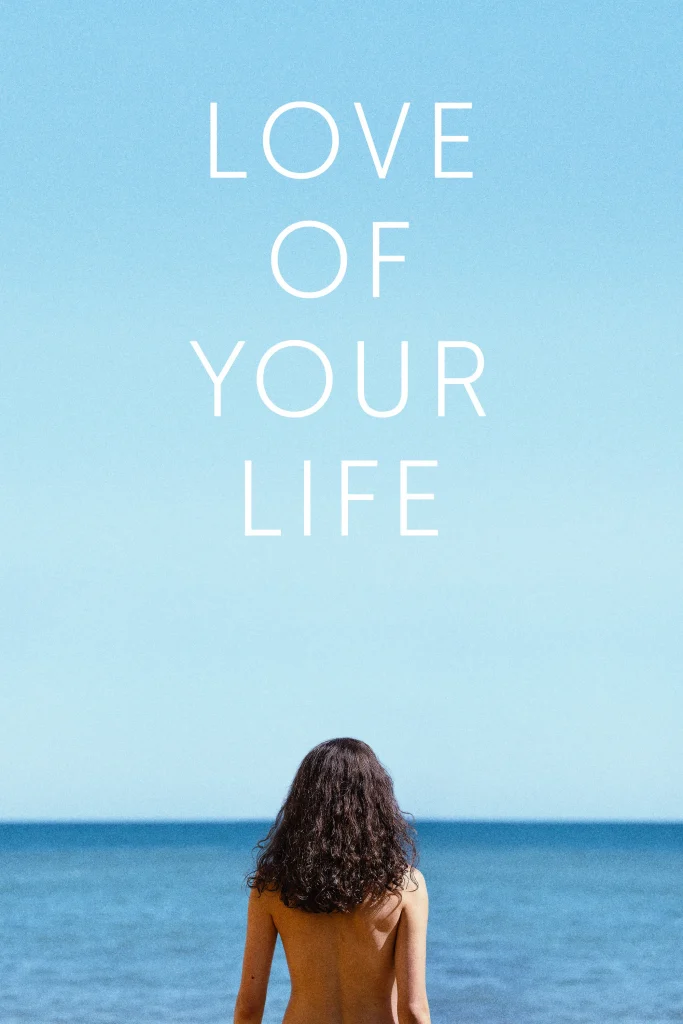 Download Love of Your Life (2026) Hollywood Movie